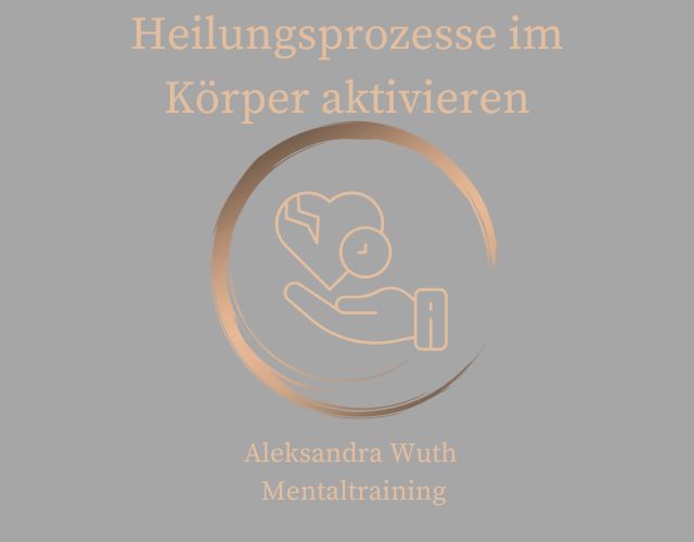 Heilungsprozesse im Körper aktivieren